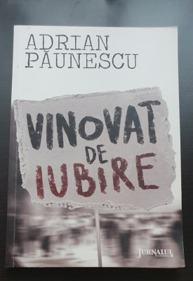 Vinovat de iubire - Adrian Păunescu foto