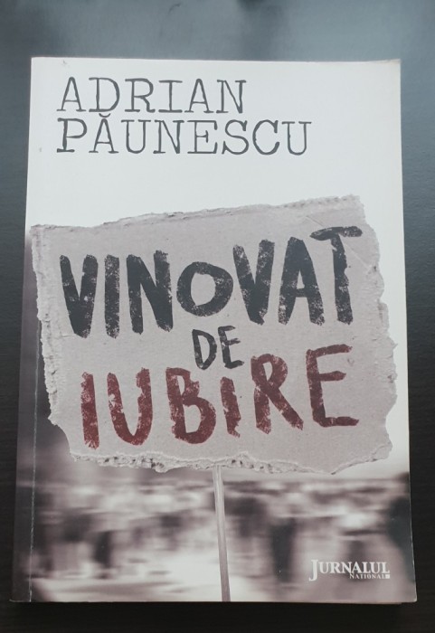 Vinovat de iubire - Adrian Păunescu