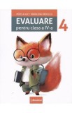 Evaluare - Clasa 4 - Mirela Ilie, Marilena Nedelcu