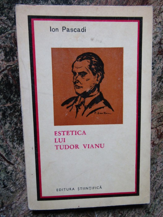 ION PASCADI - ESTETICA LUI TUDOR VIANU