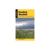 Reading Weather: The Field Guide to Forecasting the Weather