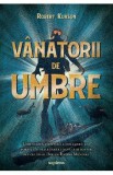 Vanatorii de umbre - Robert Kurson