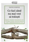 Cumpara ieftin Ce faci cand nu mai vrei sa traiesti