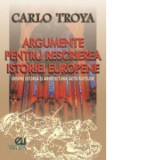 Argumente pentru rescrierea istoriei europene. Despre istoria si arhitectura geto-gotilor - Carlo Troya