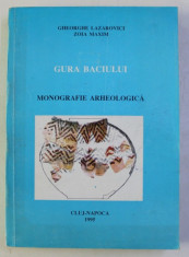 GURA BACIULUI - MONOGRAFIE ARHEOLOGICA de GHEORGHE LAZAROVICI si ZOIA MAXIM , 1995 foto