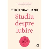 Studiu despre iubire, Thich Nhat Hanh, Curtea Veche Publishing
