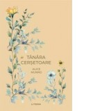 Tanara cersetoare (vol. 37) - Alice Munro