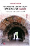 Teme, personaje, sarbatori crestine si traditionale romanesti | Cristian Badilita