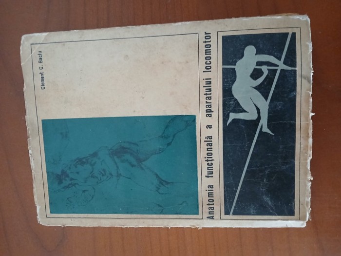 Clement C.Baciu-Anatomia Funcțională A Aparatului Locomotor