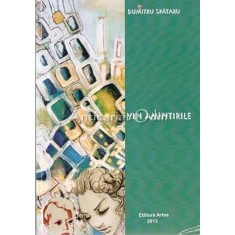 Vin Amintirile - Dumitru Spataru