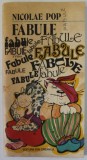 FABULE de NICOLAE POP , ilustratii de DANA SCHOBEL - ROMAN , 1982