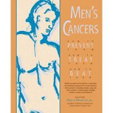 Men&#039;s Cancers How to Prevent, Treat, Beat