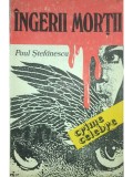 Paul Ștefănescu - &Icirc;ngerii morții (editia 1992)