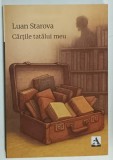 CARTILE TATALUL MEU de LUAN STAROVA , roman , 2025