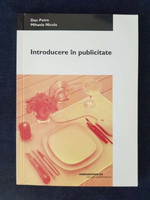 Introducere in publicitate &amp;ndash; Dan Petre, Mihaela Nicola foto