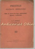 Cumpara ieftin Prestigii Macinate Dinnauntru, P.P. Stanescu, 1931, Bucuresti, Studiu Moravuri, Beletristica, Biografii, Tipografia Copuzeanu, Carte Veche