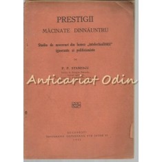Prestigii Macinate Dinnauntru - P. P. Stanescu - 1931