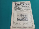 REVISTA SĂNĂTATEA ȘI VIAȚA FERICITĂ * NR. 21-22* IANUARIE 1933 *27