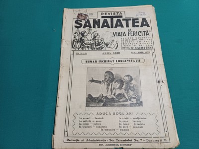 REVISTA SĂNĂTATEA ȘI VIAȚA FERICITĂ * NR. 21-22* IANUARIE 1933 *27 foto