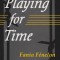 Playing for Time