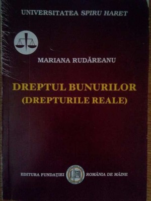 Mariana Rudareanu - Dreptul bunurilor(drepturile reale) (Editia: 2006) foto