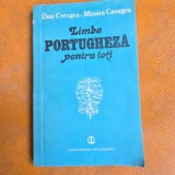 LIMBA PORTUGHEZA PENTRU TOTI - DAN CARAGEA