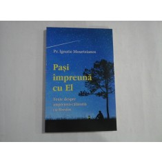 PASI IMPREUNA CU EI - PR. IGNATIE MOURTZIANOS