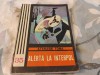 Alertă la interpol.