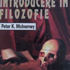 Introducere in filozofie - Peter K. McInerney