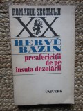 Herve Bazin - Preafericitii de pe insula dezolarii