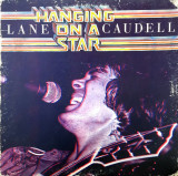 VINIL Lane Caudell &lrm;&ndash; Hanging On A Star 1978 (SIGILAT) (M), Rock