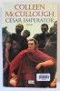 CESAR IMPERATOR , roman by COLLEEN McCULLLOUGH , 2001