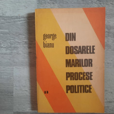 Din dosarele marilor procese politice vol.2 de George Bianu