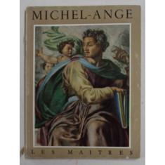 MICHEL - ANGE 1475 -1564 par RENE HUYGHE , 1953