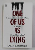 ONE OF US IS LYING by KAREN M. McMANUS , 2017