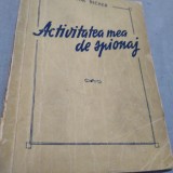 Cumpara ieftin ACTIVITATEA MEA DE SPIONAJ-MARTHA RICHER INTERBELICA