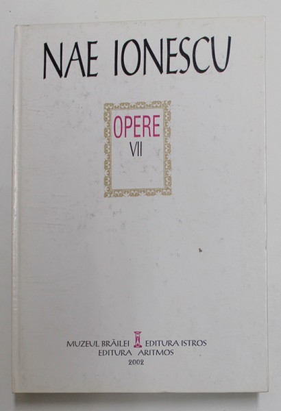 Nae Ionescu - Opere, vol. VII