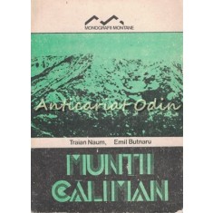 Muntii Calimani - Traian Naum, Emil Butnaru