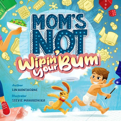 Mom&amp;#039;s Not Wipin&amp;#039; Your Bum foto