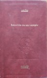 Interviu Cu Un Vampir - Anne Rice ,558064, ADEVARUL