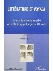 Valerie Berty - Litterature et voyage (Editia: 2001) foto