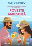 Poveste amuzantă - Paperback brosat - Emily Henry - Litera