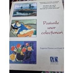 Pasiunile unor colectionari - Eugenia Florescu