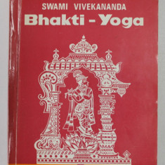 BHAKTI - YOGA de SWAMI VIVEKANANDA , 1993