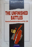 THE UNFINISHED BATTLES ROMANIAN POSTMODERNISM BEFORE AND AFTER 1989-MARCEL CORNIS-POPE