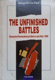 THE UNFINISHED BATTLES ROMANIAN POSTMODERNISM BEFORE AND AFTER 1989-MARCEL CORNIS-POPE-216455