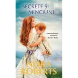 Secrete si minciuni/Nora Roberts