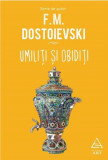 Umiliti si obiditi - F. M. Dostoievski