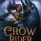 The Crow Rider