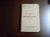CURS DE TECHNOLOGIE - Florica Ceicovski - Biblioteca Muncii, F.An, 160 p.